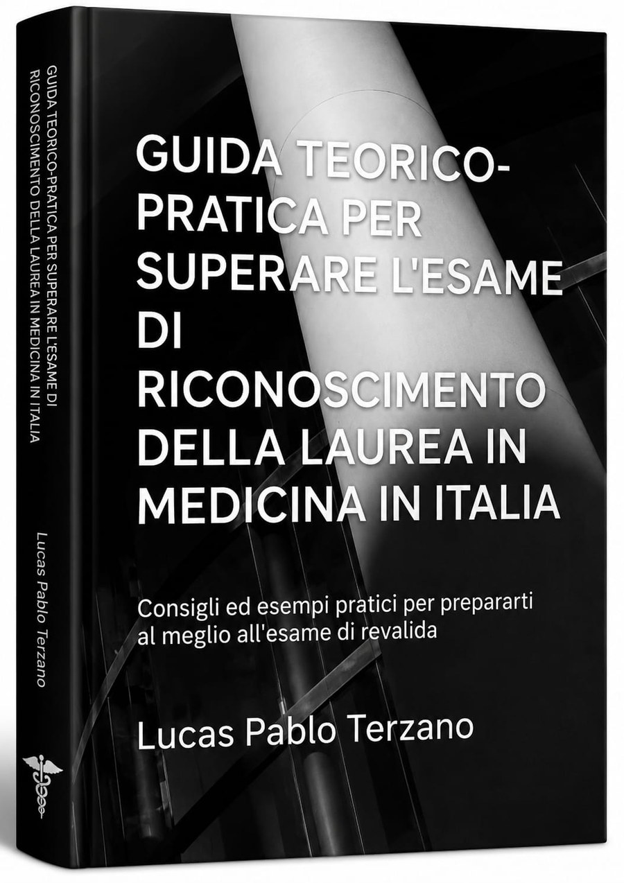 Portada del libro Guida Teorico-Pratica per superare l'esame di riconoscimento di Medicina in Italia, escrito por Lucas Pablo Terzano